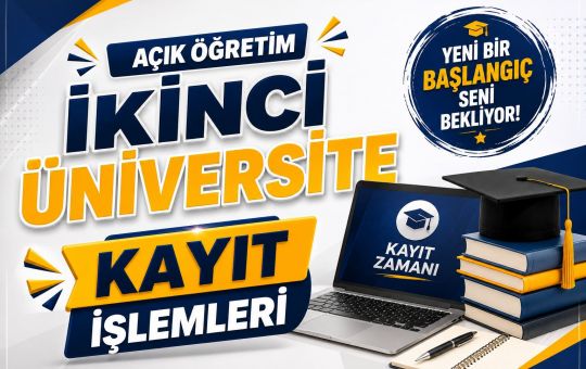 Açık Öğretim İkinci Üniversite Kayıt!
